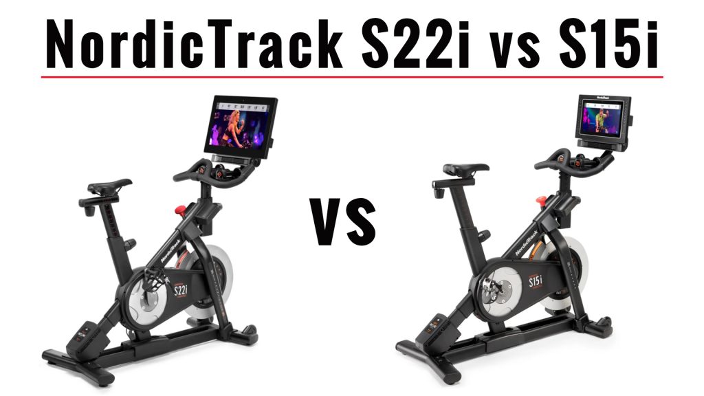 NordicTrack S22i vs S15i Studio Bike Comparison