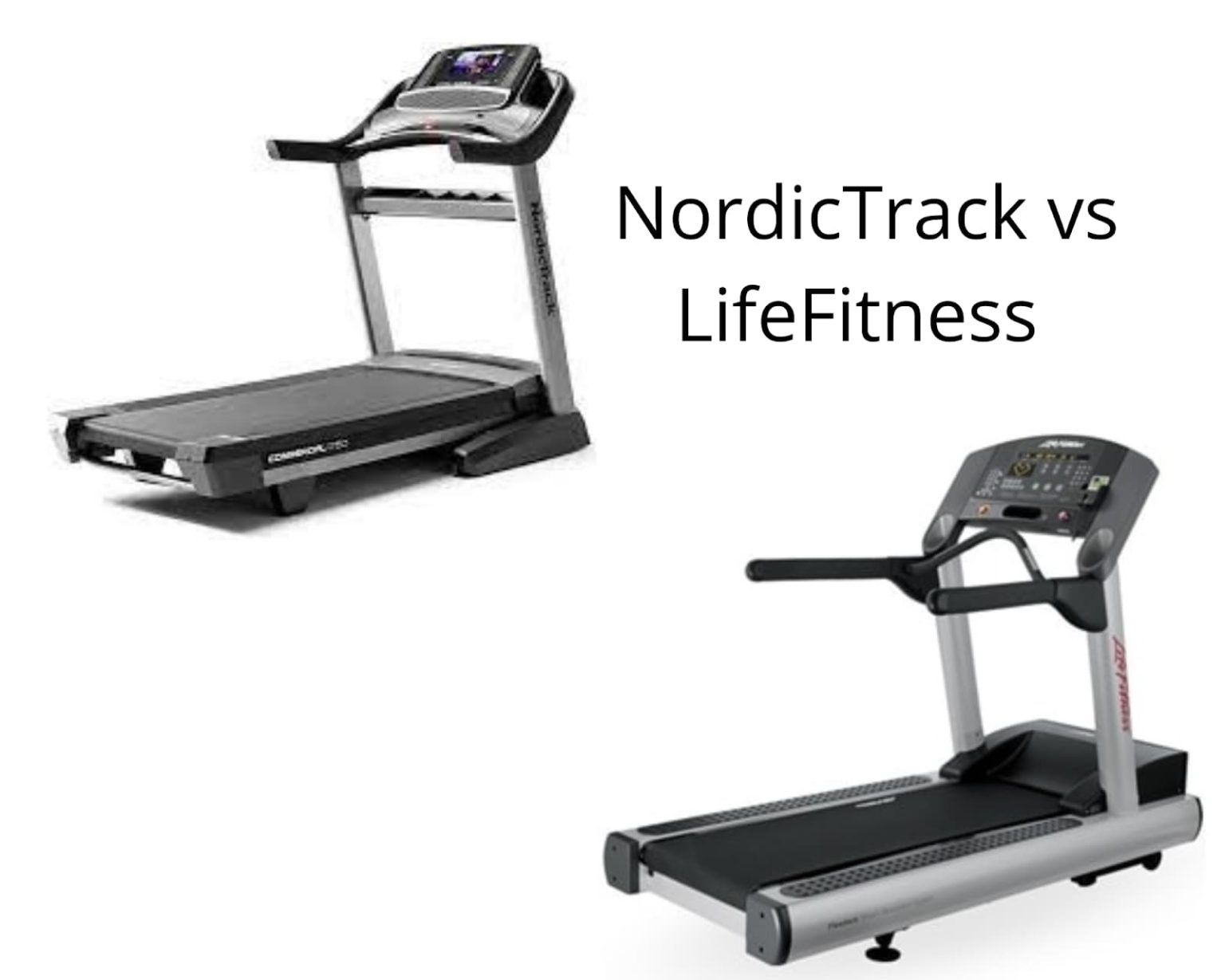NordicTrack vs Life Fitness Treadmills How Do They Compare